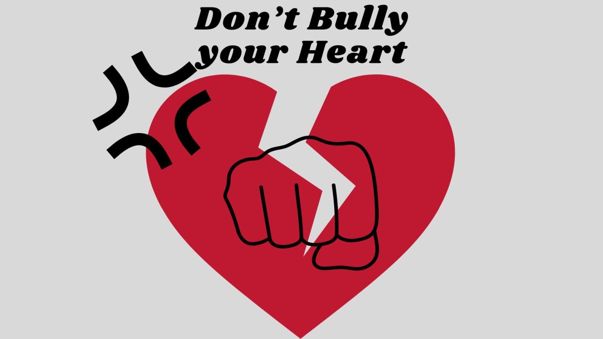 A broken heart being broken by a fist with he words "Don't Bully your Heart" on the top