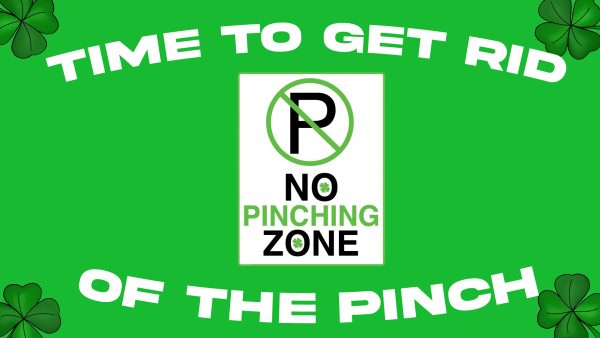 Saint Patrick’s Day graphic saying,” Time to get rid of the pinch.”