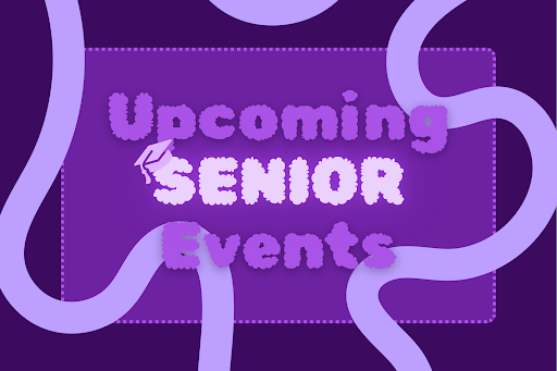 Upcoming Senior Events