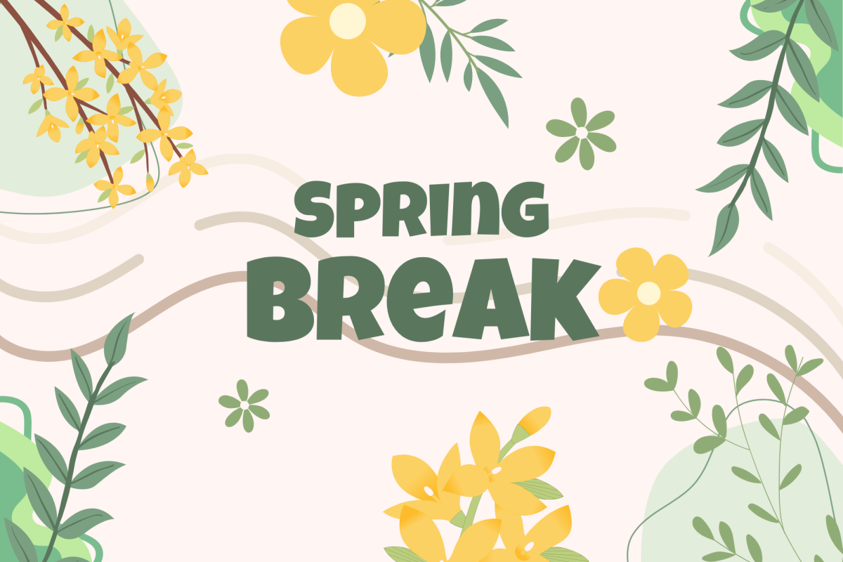 Spring break runs from March 28 to April 5.